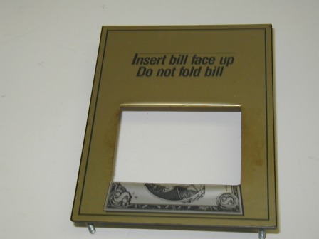 Dollar Bill Acceptor Faceplate (Item #7) $9.99